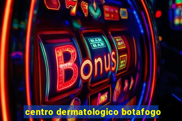 centro dermatologico botafogo